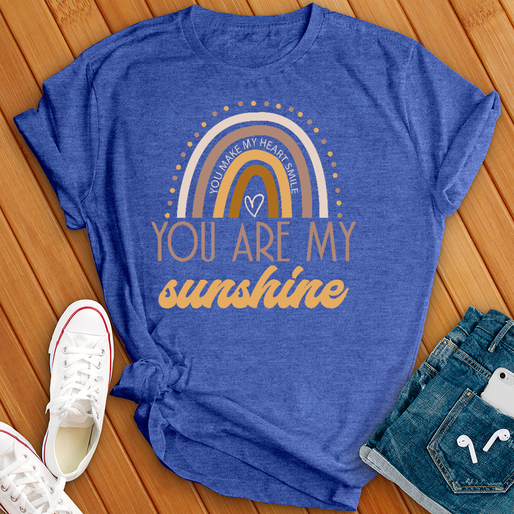 You Are My Sunshine Rainbow T- Shirt