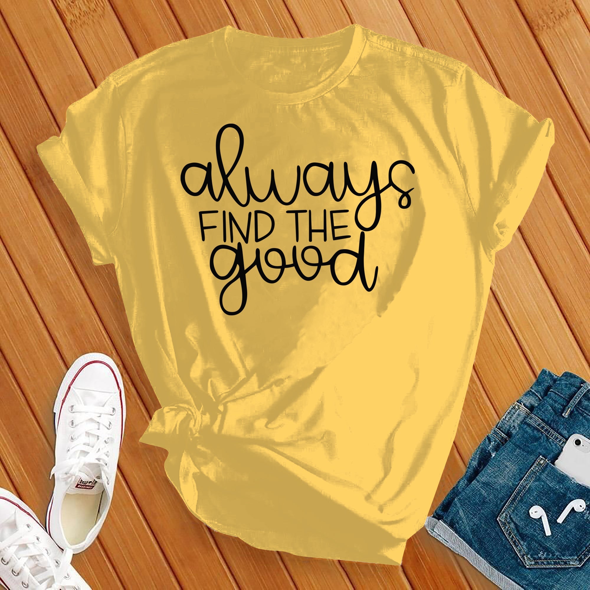 Always Find the Good Tee - Love Tees