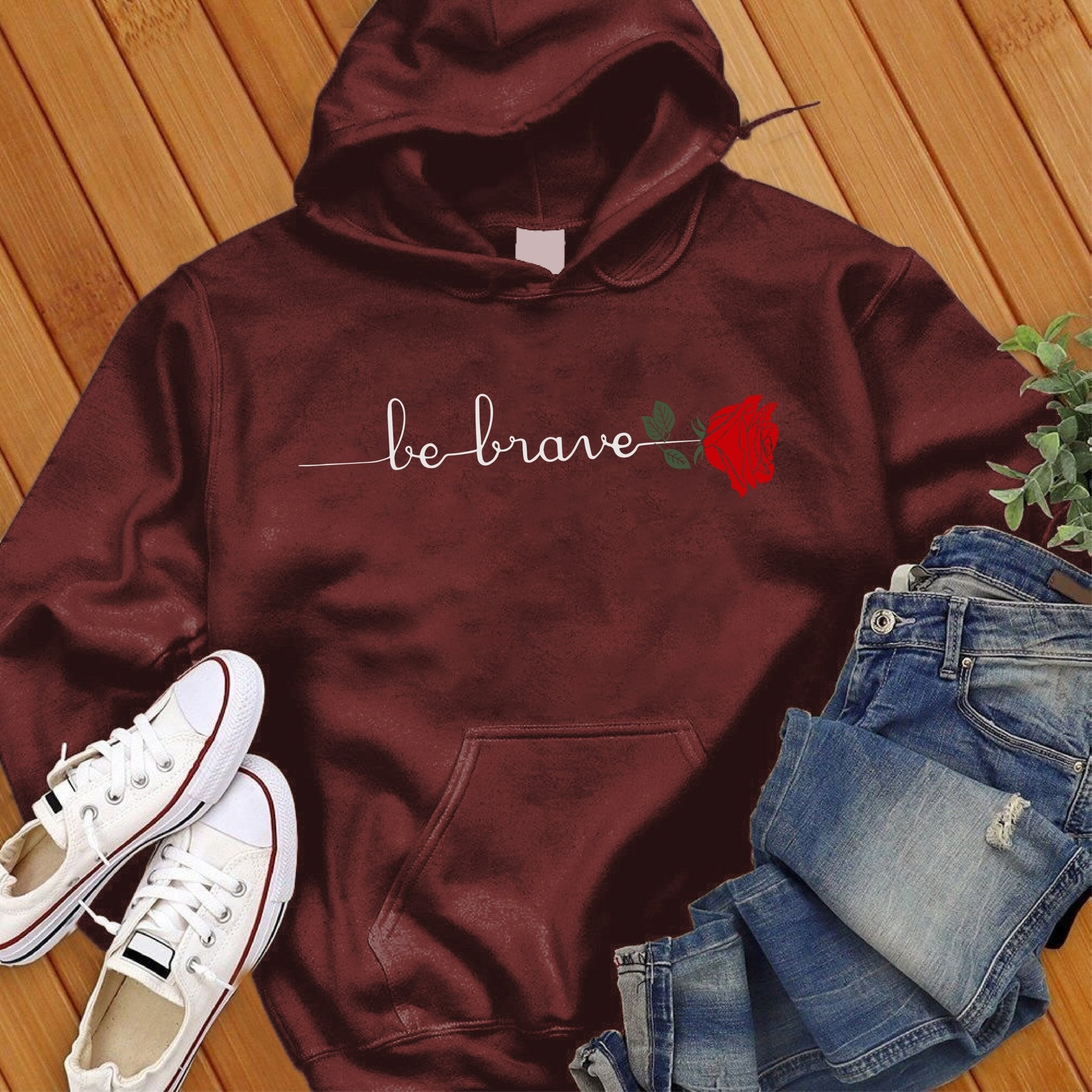 Be Brave Rose Hoodie - Love Tees