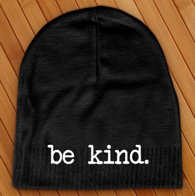 Be Kind Beanie - Love Tees