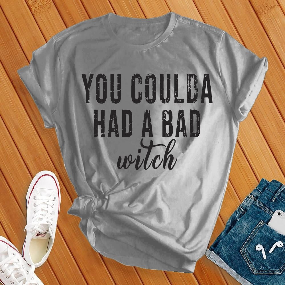 Coulda Had a bad Witch Tee - Love Tees