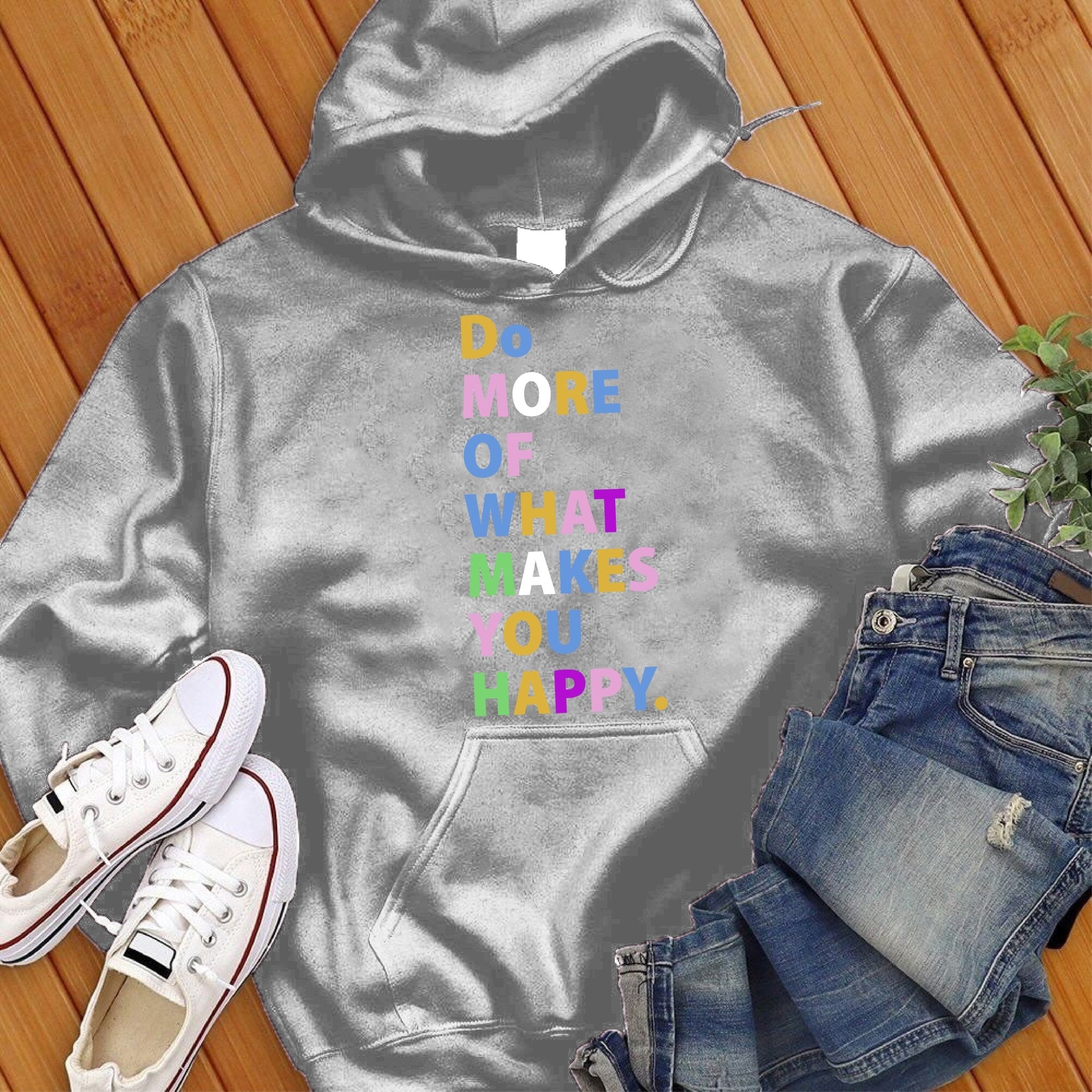 Do More Of What Makes You Happy Hoodie - Love Tees