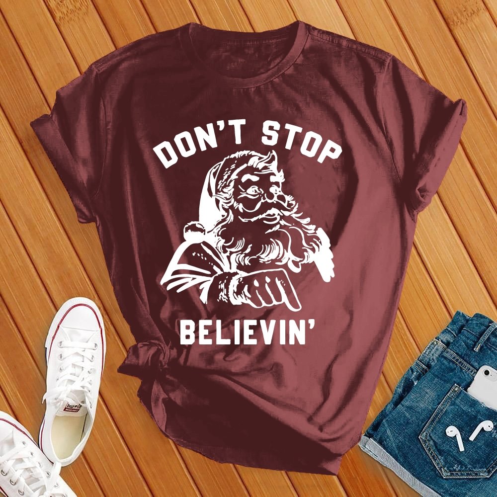 Don't Stop Believing Tee - Love Tees