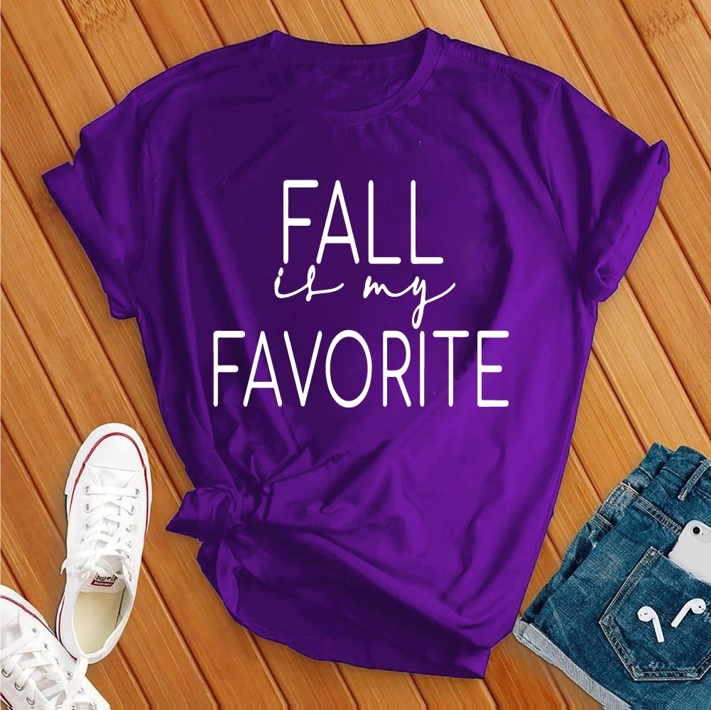 Fall Is My Favorite New Tee - Love Tees