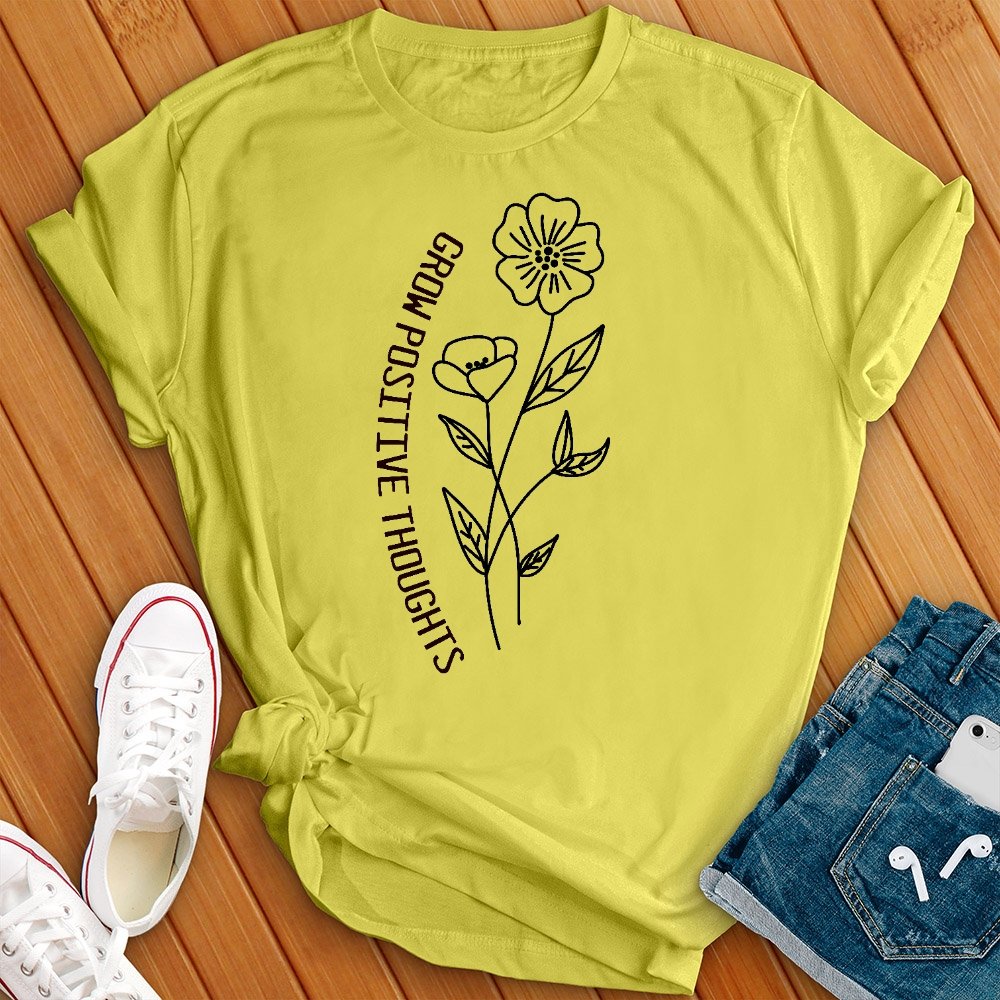 Grow Positive Thoughts Tee - Love Tees