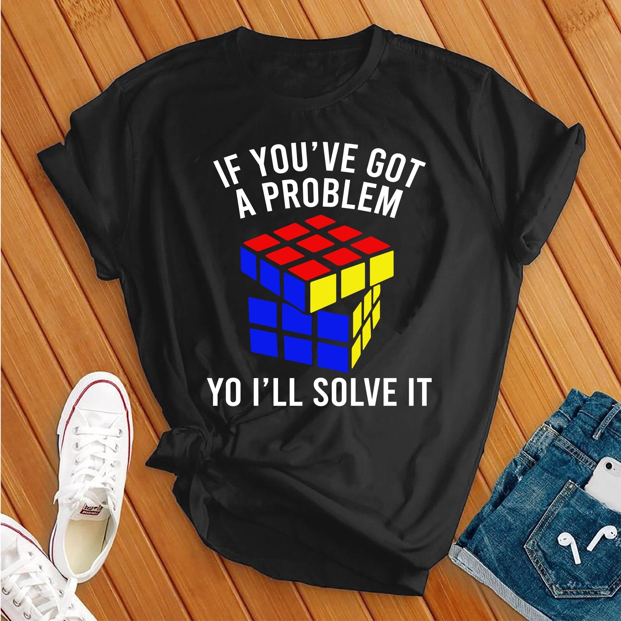 I'll Solve Your Problems T-shirt - Love Tees