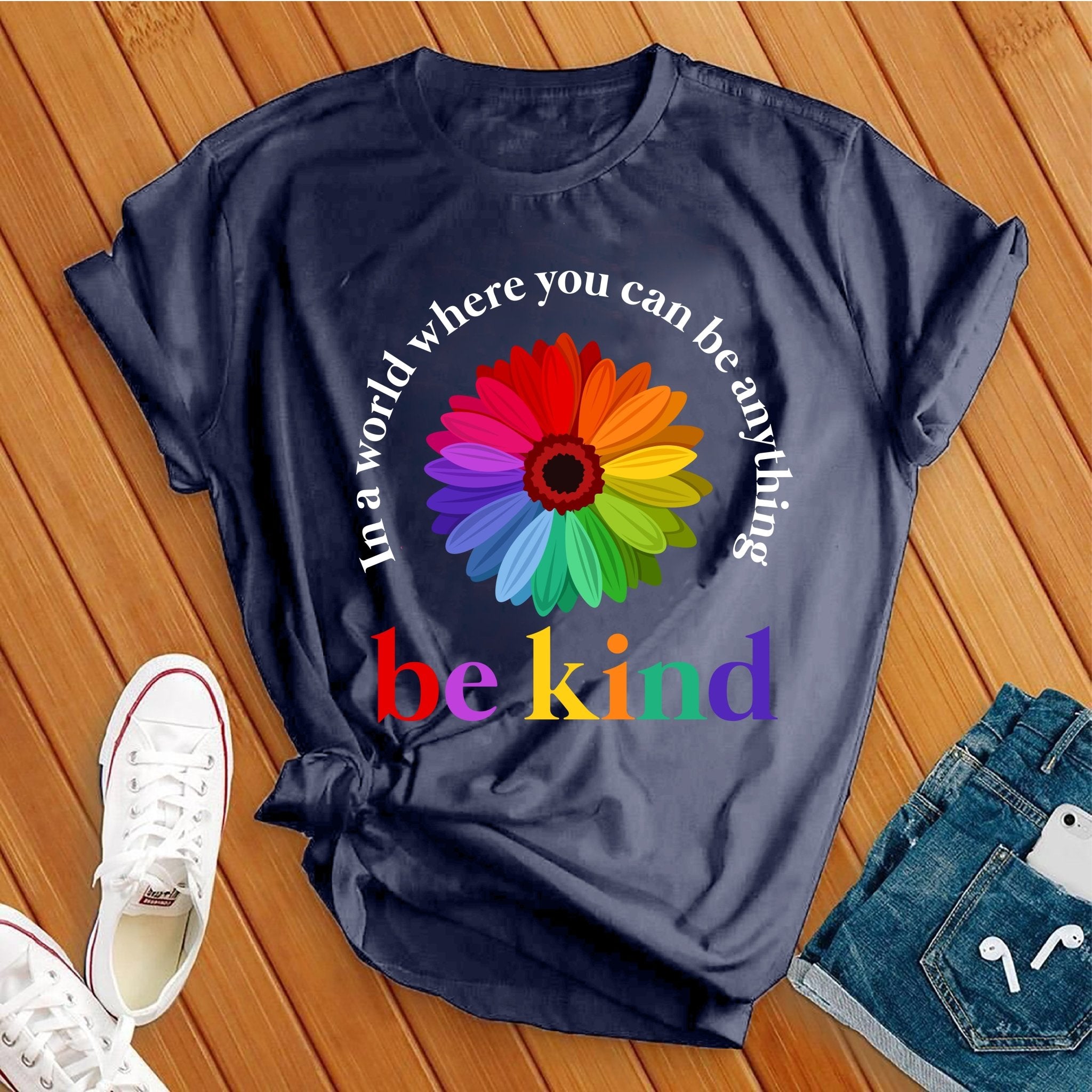 In a World Where You Can Be Anything Tee - Love Tees