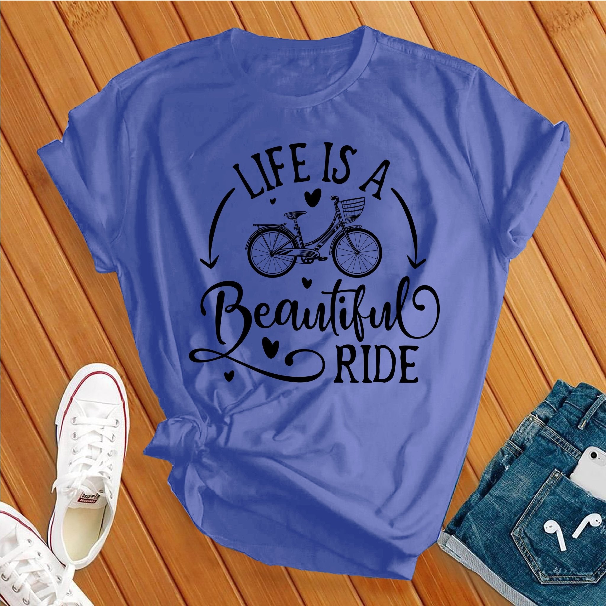 Life Is a Beautiful Ride Tee - Love Tees