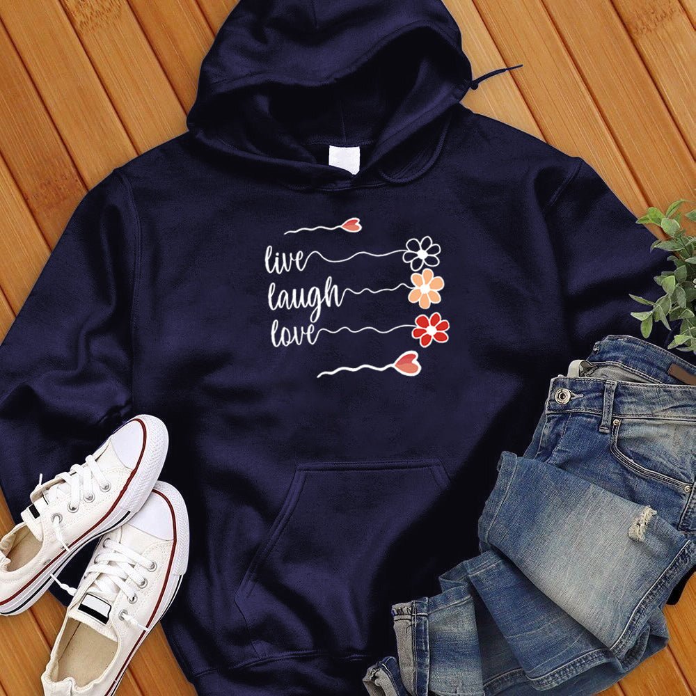 Live Laugh Love Flowers Hoodie - Love Tees