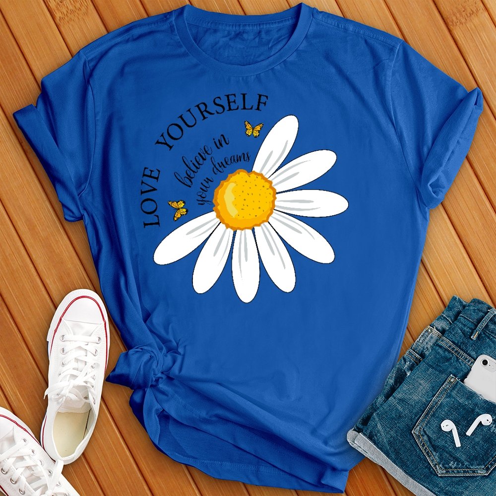 Love Yourself, Believe in Your Dreams Tee - Love Tees