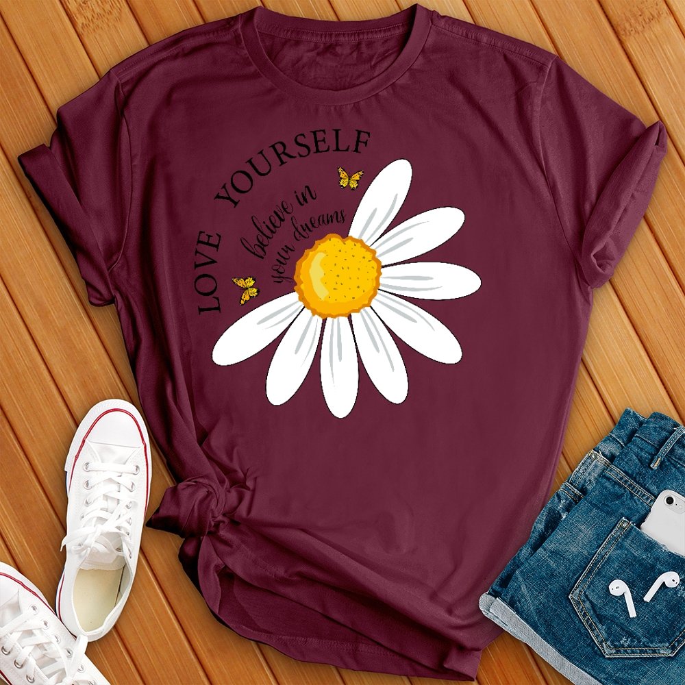 Love Yourself, Believe in Your Dreams Tee - Love Tees