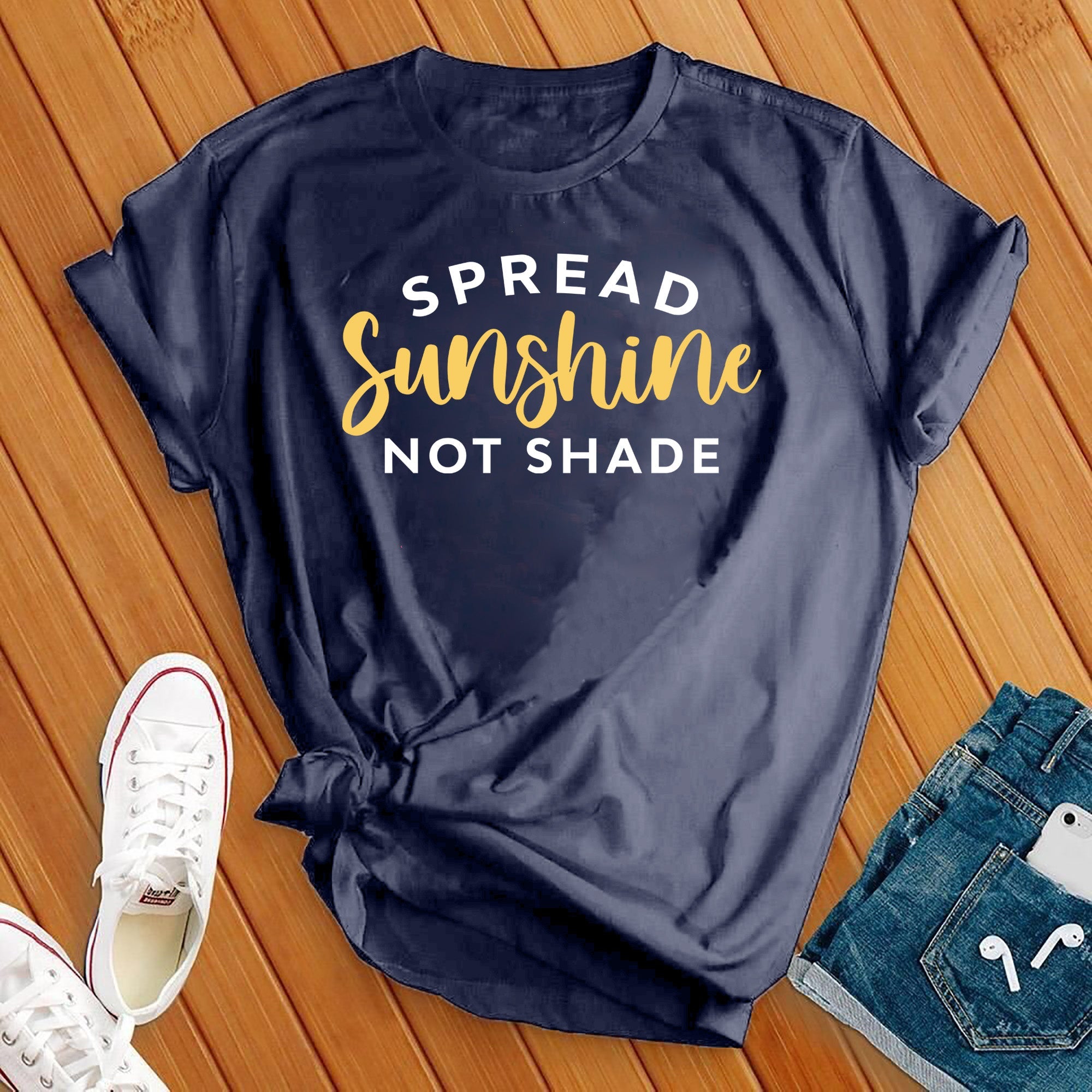 Spread Sunshine Not Shade Tee - Love Tees